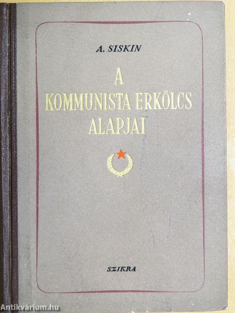 A kommunista erkölcs alapjai