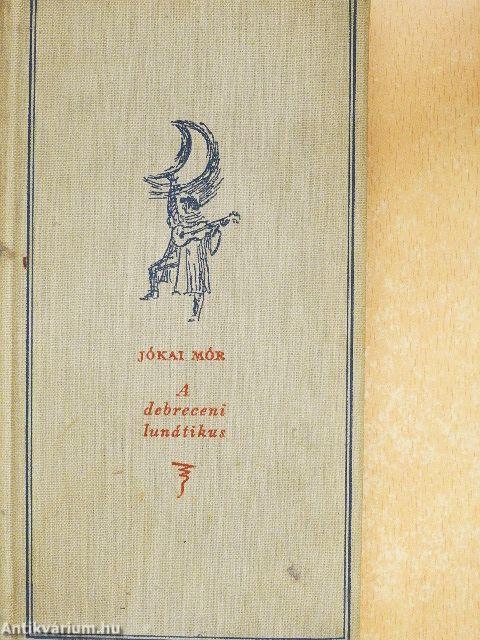 A debreceni lunátikus