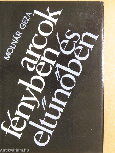 Arcok fényben és eltűnőben