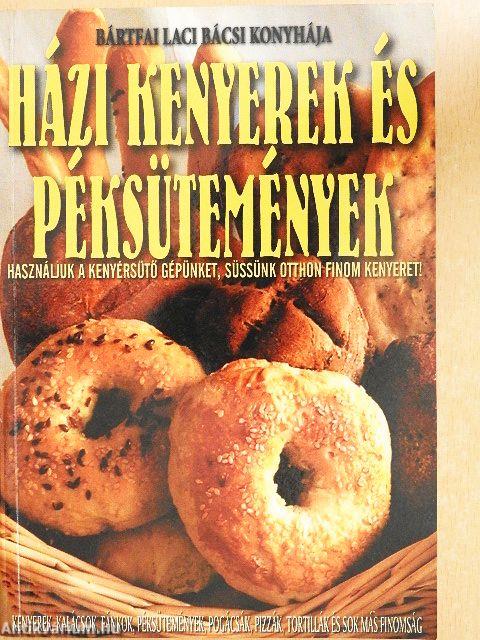 Házi kenyerek és péksütemények