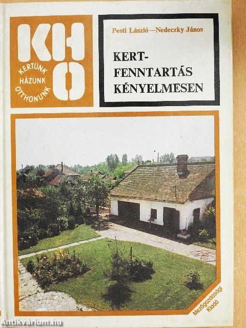 Kertfenntartás kényelmesen