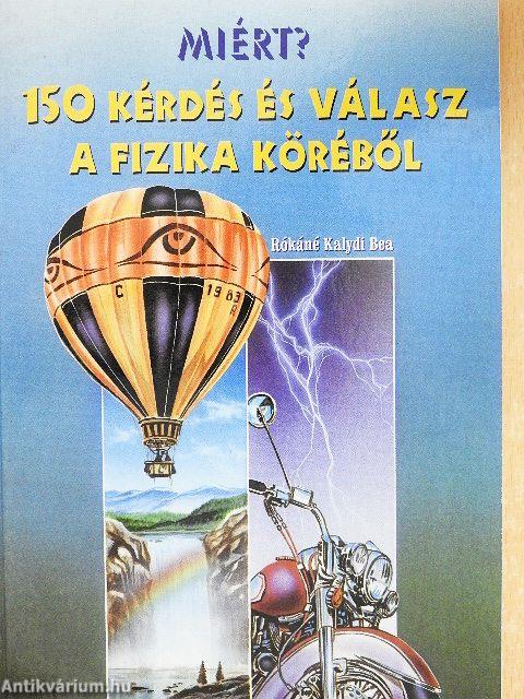 150 kérdés és válasz a fizika köréből