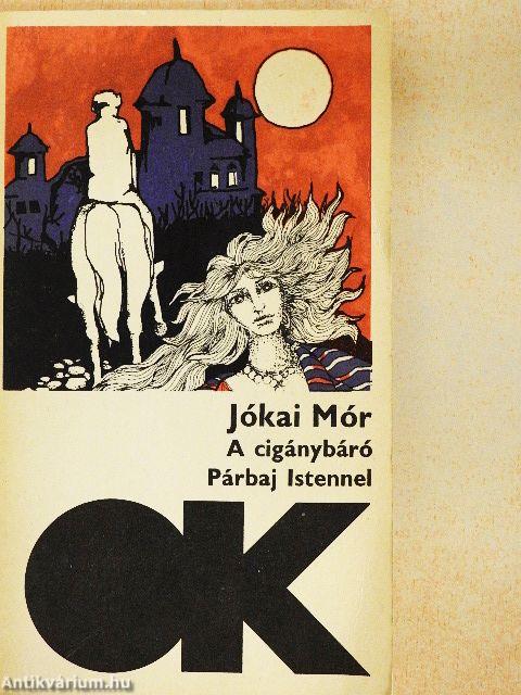 A cigánybáró/Párbaj Istennel