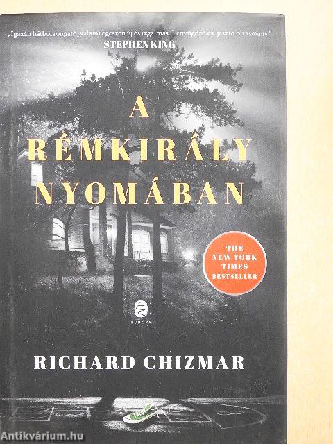 A rémkirály nyomában