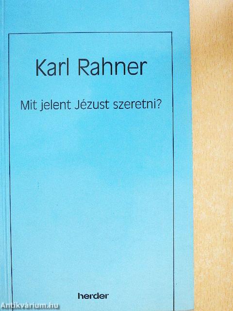 Mit jelent Jézust szeretni?