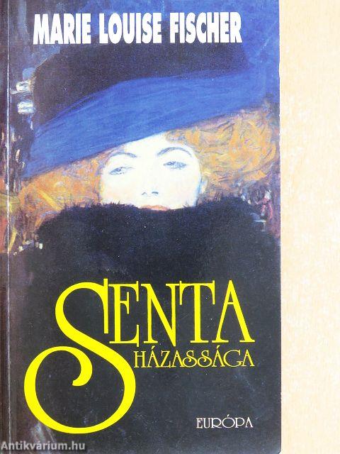 Senta házassága