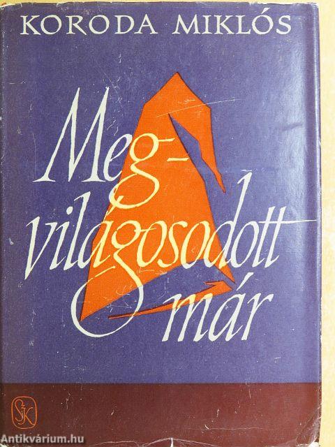 Megvilágosodott már