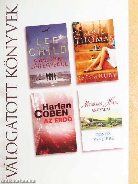 A baj nem jár egyedül/Iris és Ruby/Az erdő/Morgan Hill angyalai