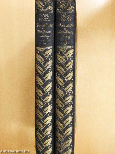 Daru-utcától a Móra Ferenc-utcáig I-II.