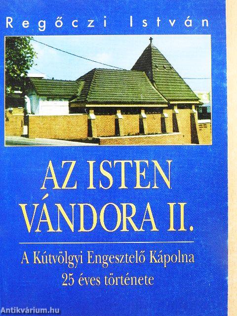 Az Isten vándora II.