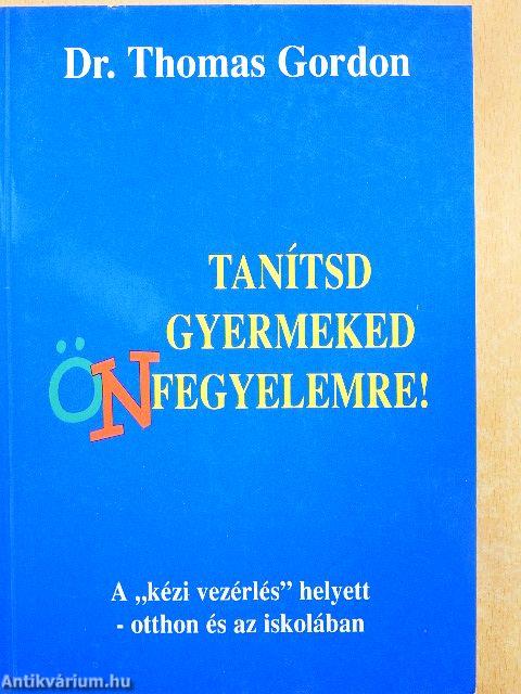 Tanítsd gyermeked önfegyelemre!