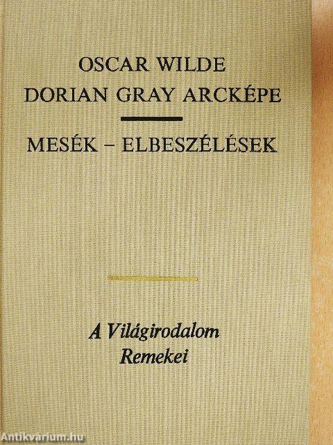 Dorian Gray arcképe/Mesék-Elbeszélések