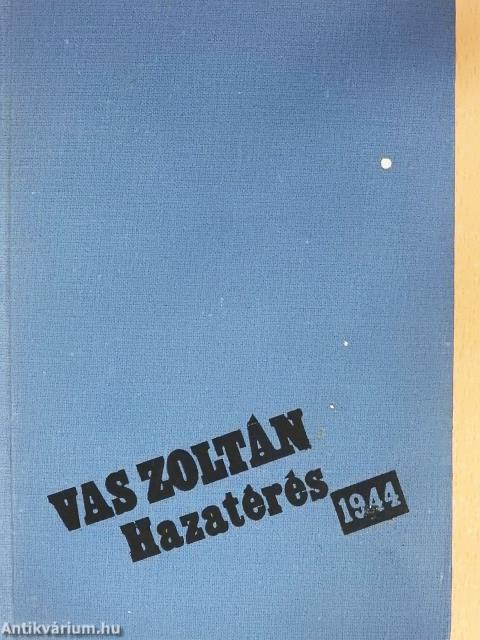 Hazatérés, 1944 (dedikált példány)