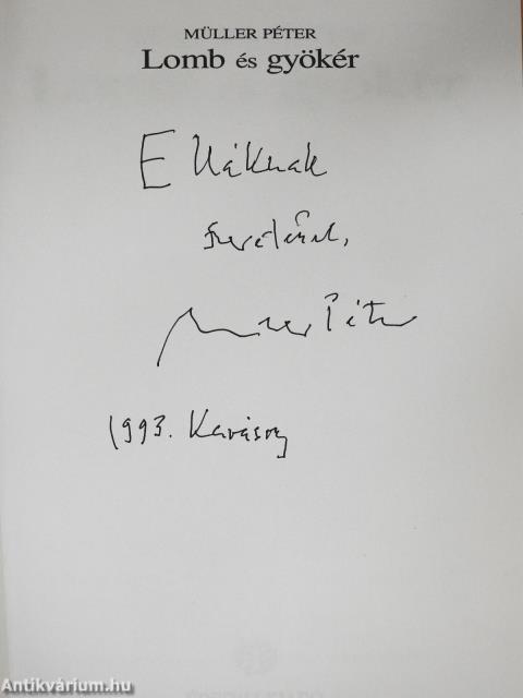 Lomb és gyökér (dedikált példány)