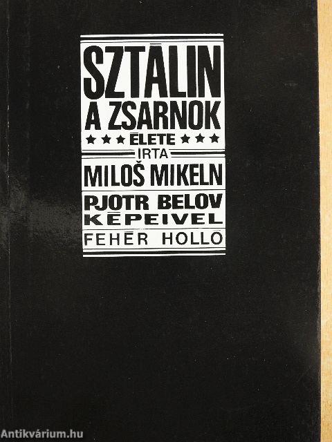Sztálin, a zsarnok élete