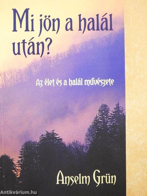 Mi jön a halál után?