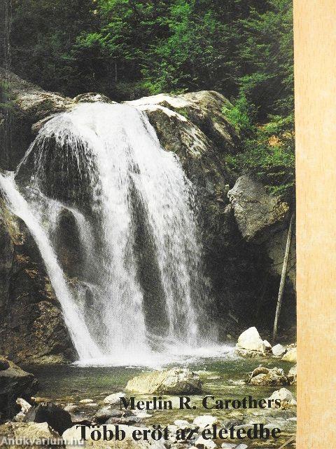 Több erőt az életedbe
