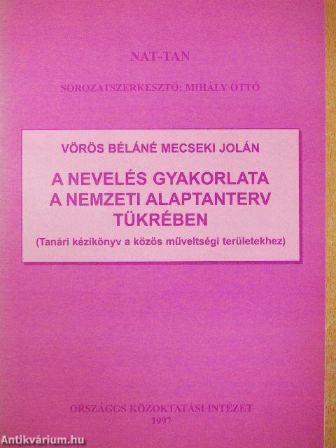 A nevelés gyakorlata a nemzeti alaptanterv tükrében
