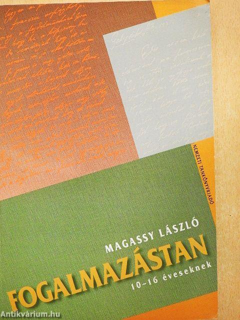 Fogalmazástan 10-16 éveseknek