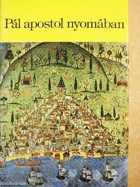 Pál apostol nyomában