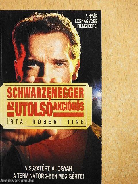Schwarzenegger, az utolsó akcióhős
