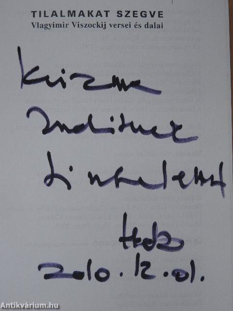 Tilalmakat szegve (dedikált példány)