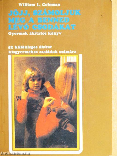 Jöjj, számoljuk meg a benned lévő csodákat