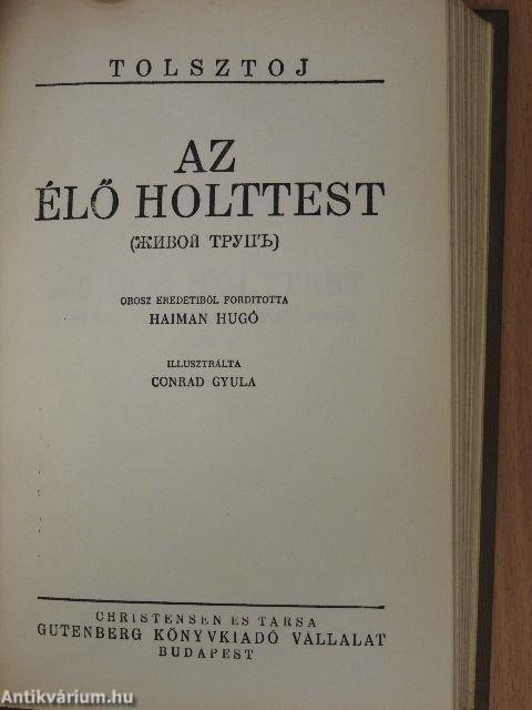 A két huszár/Az élő holttest/A felvilágosodás gyümölcsei