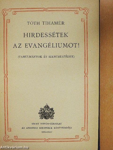 Hirdessétek az evangéliumot!