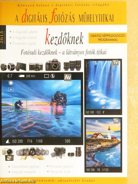 A digitális fotózás műhelytitkai kezdőknek