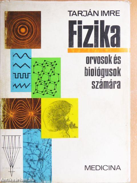 Fizika orvosok és biológusok számára