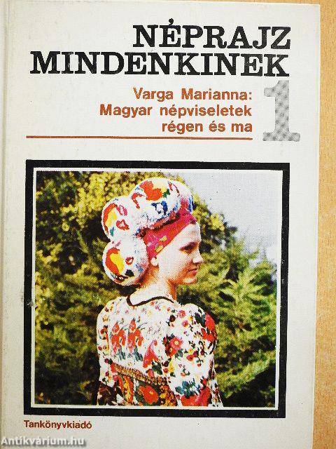 Magyar népviseletek régen és ma