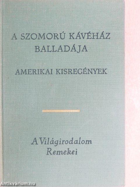 A Szomorú Kávéház balladája