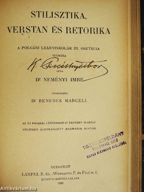 Módszeres magyar nyelvtan mondattani alapon/Stilisztika és olvasókönyv/Stilisztika és verstan/Stilisztika, verstan és retorika
