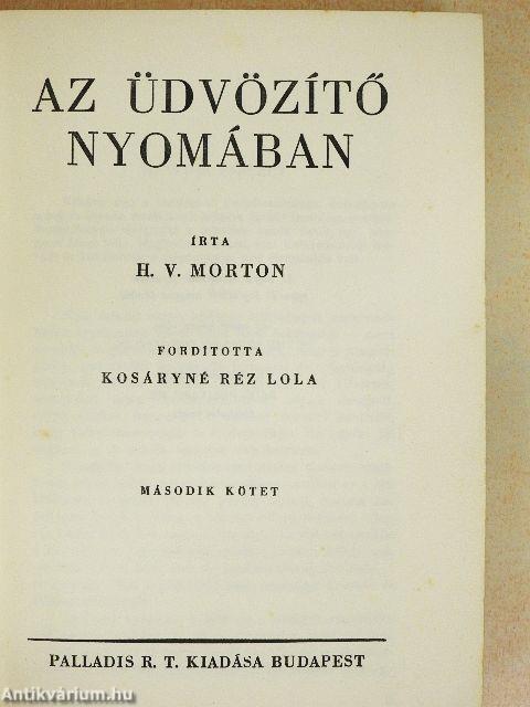 Az üdvözítő nyomában I-II.