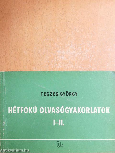 Hétfokú olvasógyakorlatok I-II.