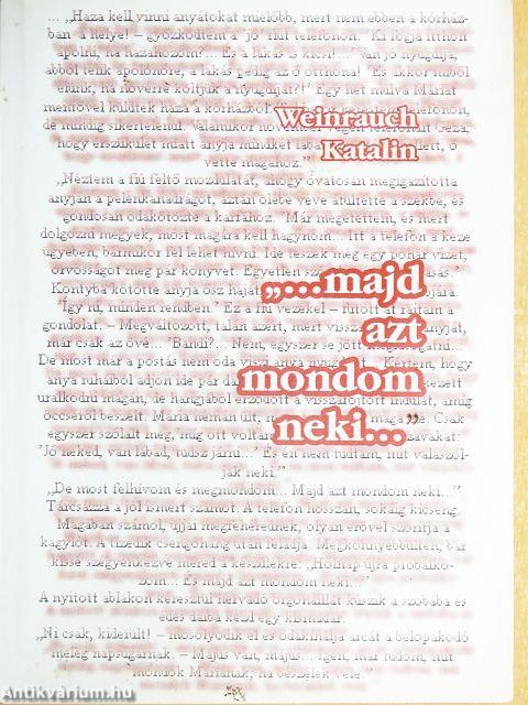 "...majd azt mondom neki..."