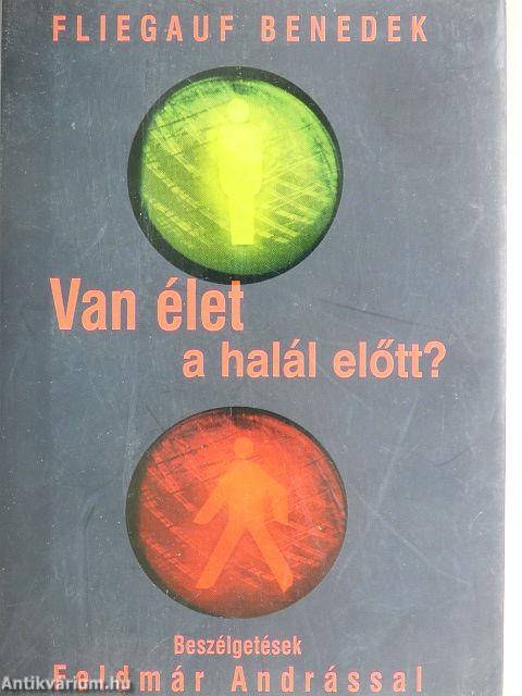 Van élet a halál előtt?