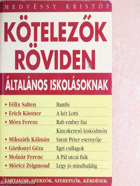 Kötelezők röviden általános iskolásoknak 1.