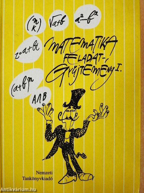 Matematika feladatgyűjtemény I.