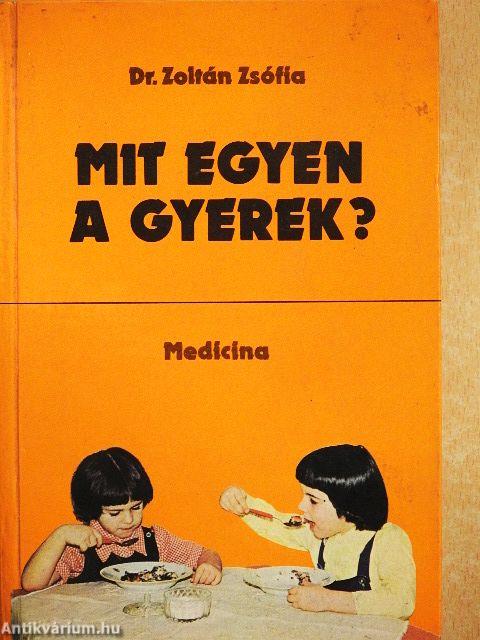 Mit egyen a gyerek?