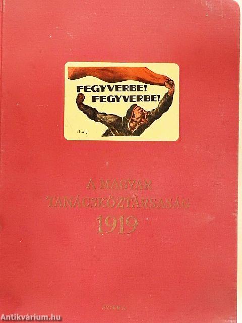 A Magyar Tanácsköztársaság 1919