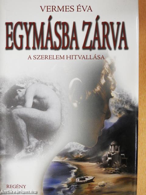Egymásba zárva (dedikált példány)