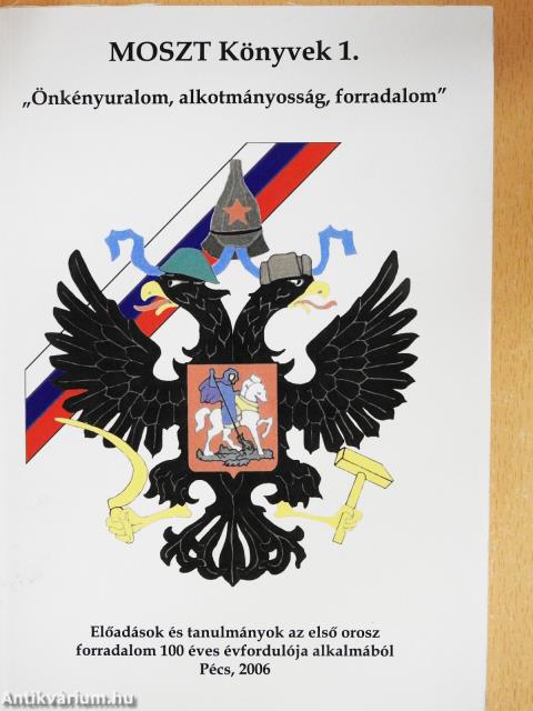 "Önkényuralom, alkotmányosság, forradalom" (dedikált példány)