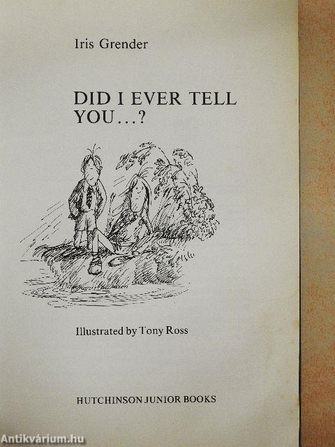 Did I Ever Tell You...?