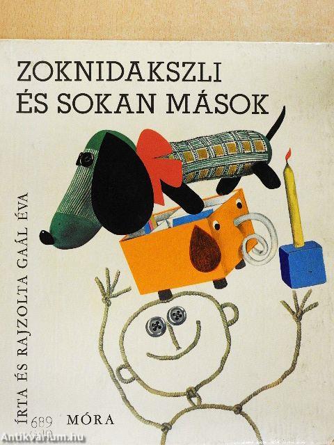 Zoknidakszli és sokan mások