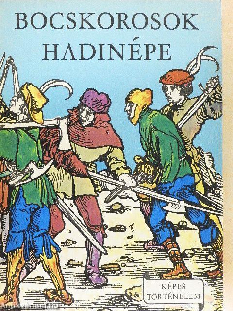 Bocskorosok hadinépe