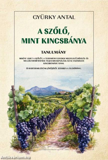 A szőlő, mint kincsbánya