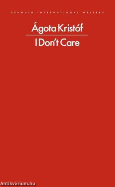 I Don't Care (Penguin International Writers)