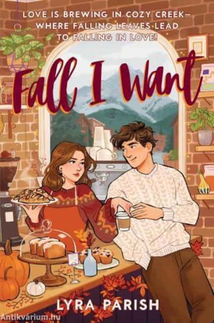 Fall I Want: A Heartwarming, Spicy Small-Town Romance
